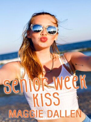 cover image of Senior Week Kiss